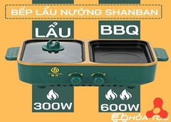 BẾP NƯỚNG LẨU 2 NGĂN SHANBAN