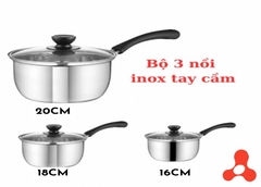 BỘ 3 NỒI INOX CÓ TAY CẦM MẶT KÍNH