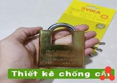 Ổ KHÓA CHỐNG CẮT SVIKA 60MM- 4 CHÌA