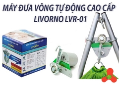 MÁY ĐƯA VÕNG LIVORNO CAO CẤP